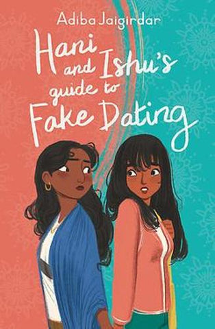 Hani and Ishu's Guide to Fake Dating (Paperback) Adiba Jaigirdar (author)