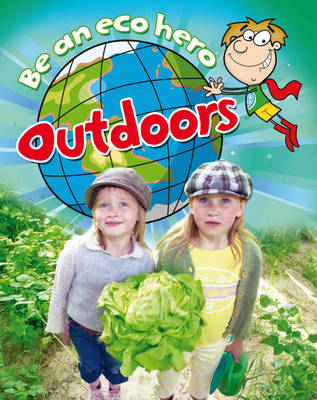 Be an Eco Hero Outdoors