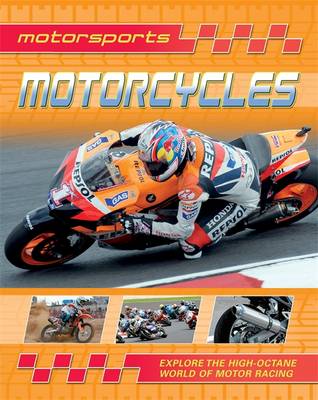 Motorsports: Motorcycles - Motorsports (Paperback) Paul Mason (author), Clive Gifford (author)