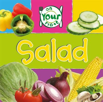 Salad - On Your Plate 9 (Paperback) Honor Head (author)