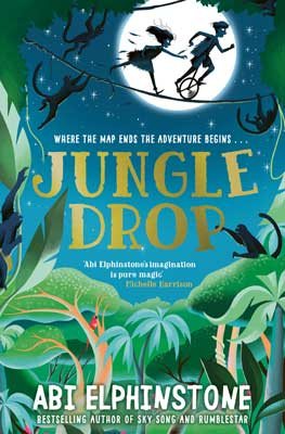Jungledrop - The Unmapped Chronicles 2 (Paperback) Abi Elphinstone (author)