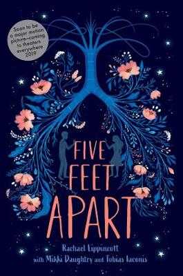 Five Feet Apart (Paperback) Rachael Lippincott (author), Mikki Daughtry (author), Tobias Iaconis (author)
