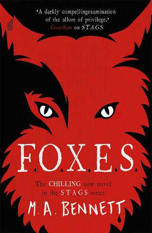 STAGS 3: FOXES - STAGS (Paperback) M A Bennett (author)