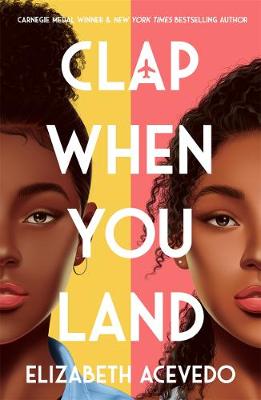 Clap When You Land (Paperback) Elizabeth Acevedo (author)