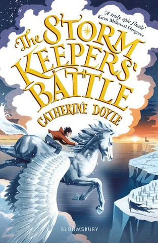 The Storm Keepers' Battle: Storm Keeper Trilogy 3 - The Storm Keeper Trilogy (Paperback) Catherine Doyle (author)