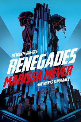 Renegades - Renegades (Paperback) Marissa Meyer (author)