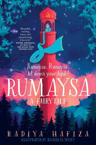 Rumaysa: A Fairytale (Paperback) Radiya Hafiza (author), Rhaida El Touny (illustrator), Areeba Siddique (illustrator)