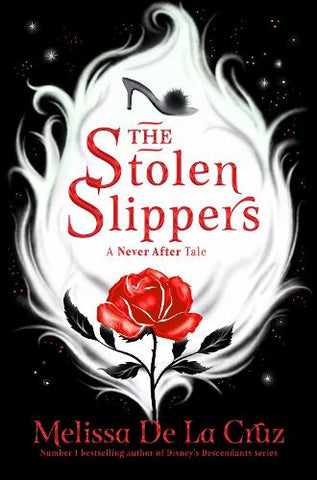The Stolen Slippers - Never After (Paperback) Melissa de la Cruz (author)