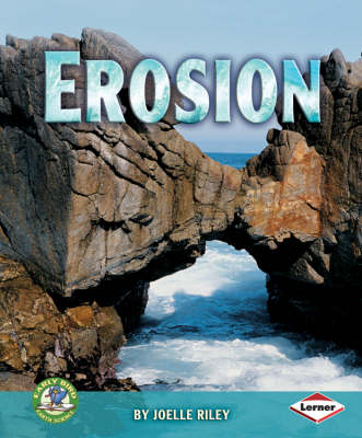Erosion - Early Bird Earth Science S. No. 2 (Paperback) Joelle Riley (author)
