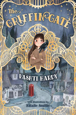 The Griffin Gate (Paperback) Vashti Hardy (author), Natalie Smillie (illustrator)