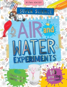Simple Science Experiments: Air and Water by Chris Oxlade (Author