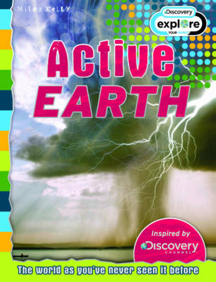 Active Earth - Discovery Edition - Discovery Explore Your World (Paperback) Belinda Gallagher (editor)