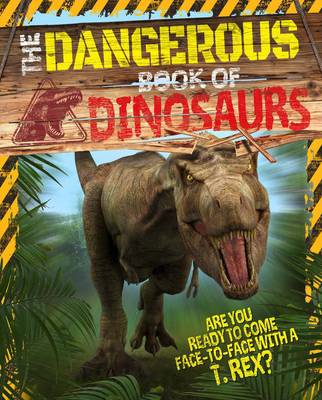 The Dangerous Book of Dinosaurs (Paperback) Arcturus Publishing (author)