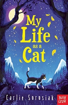 My Life as a Cat (Paperback) Carlie Sorosiak (author)