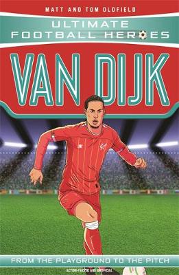 Van Dijk - Ultimate Football Heroes (Paperback) Matt Oldfield (author)