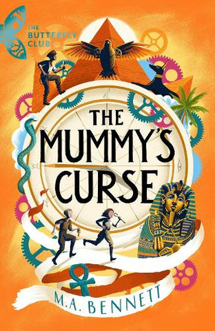 The Mummy's Curse: A time-travelling adventure to discover the secrets of Tutankhamun - The Butterfly Club (Paperback) M.A. Bennett (author)