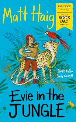 Evie in the Jungle (Paperback) Matt Haig (author), Emily Gravett (illustrator)