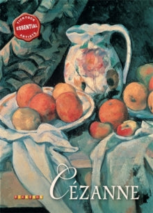Essential Artists: Cezanne by David Spence (Author)