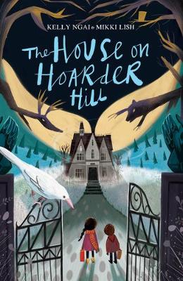 The House on Hoarder Hill (Paperback) Mikki Lish (author), Kelly Ngai (author)