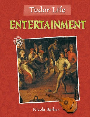 Entertainment - Tudor Life