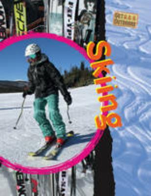 Get Outdoors: Skiing - Get Outdoors (Paperback) Clive Gifford (author)